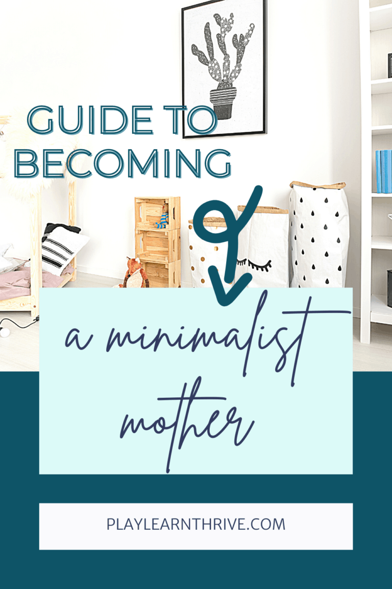 A Guide to Becoming a Minimalist Mother