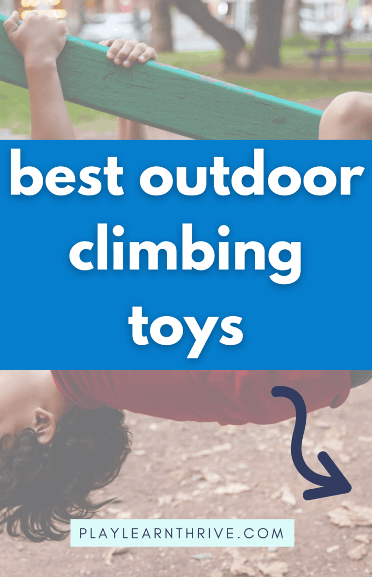 Best Outdoor Climbing Toys for One Year Olds & Toddlers